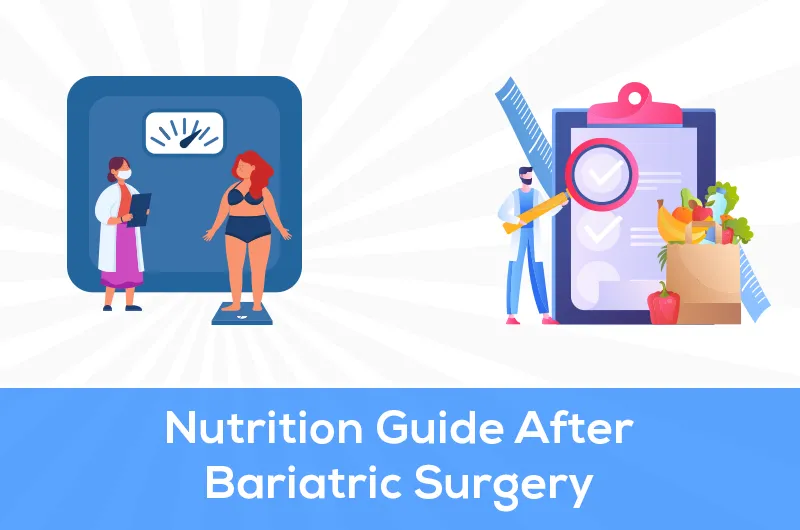 Nutrition and Dietary Guidelines Following Bariatric Surgery